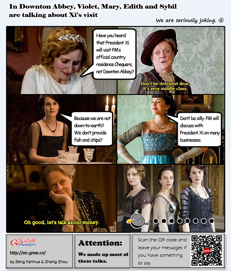 We are seriously joking: In Downton Abbey, Violet, Mary, Edith and Sybil are talking about Xi’s visit