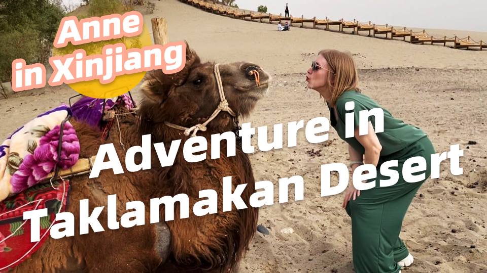Anne in Xinjiang: adventure in Taklamakan Desert