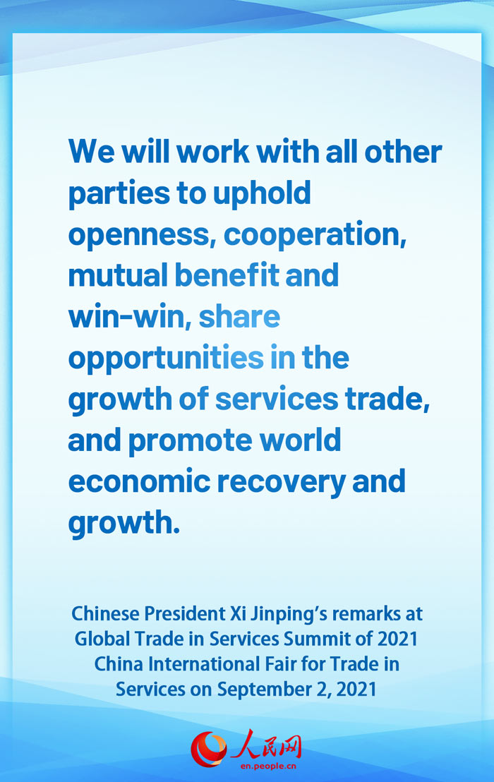 Highlights of Chinese President Xi Jinping's remarks at Global Trade in Services Summit of 2021 China International Fair for Trade in Services