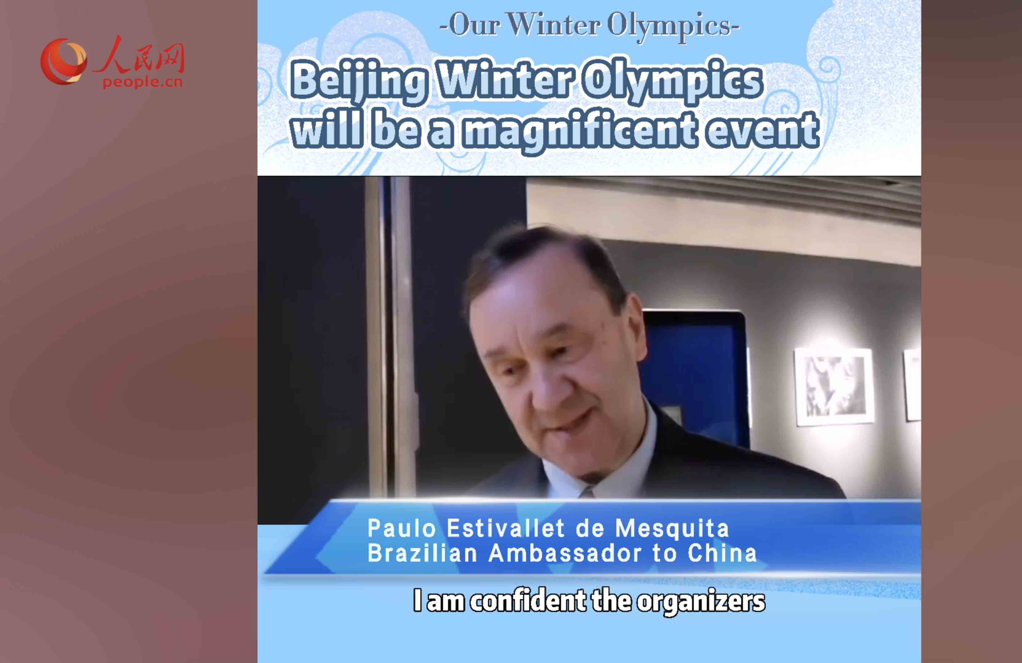 Beijing Winter Olympics will be a magnificent event: Brazilian Ambassador to China