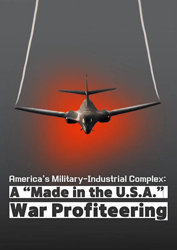 America’s Military-Industrial Complex: A “Made In The U.S.A.” War ...