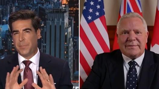 Fox host Jesse Watters tells Ontario Premier it is 'a privilege' to be taken over by the US