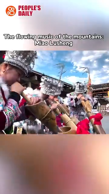 Trending in China | The flowing music of the mountains: Miao Lusheng