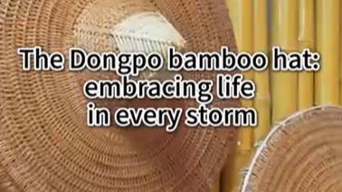 Trending in China | The Dongpo bamboo hat: embracing life in every storm