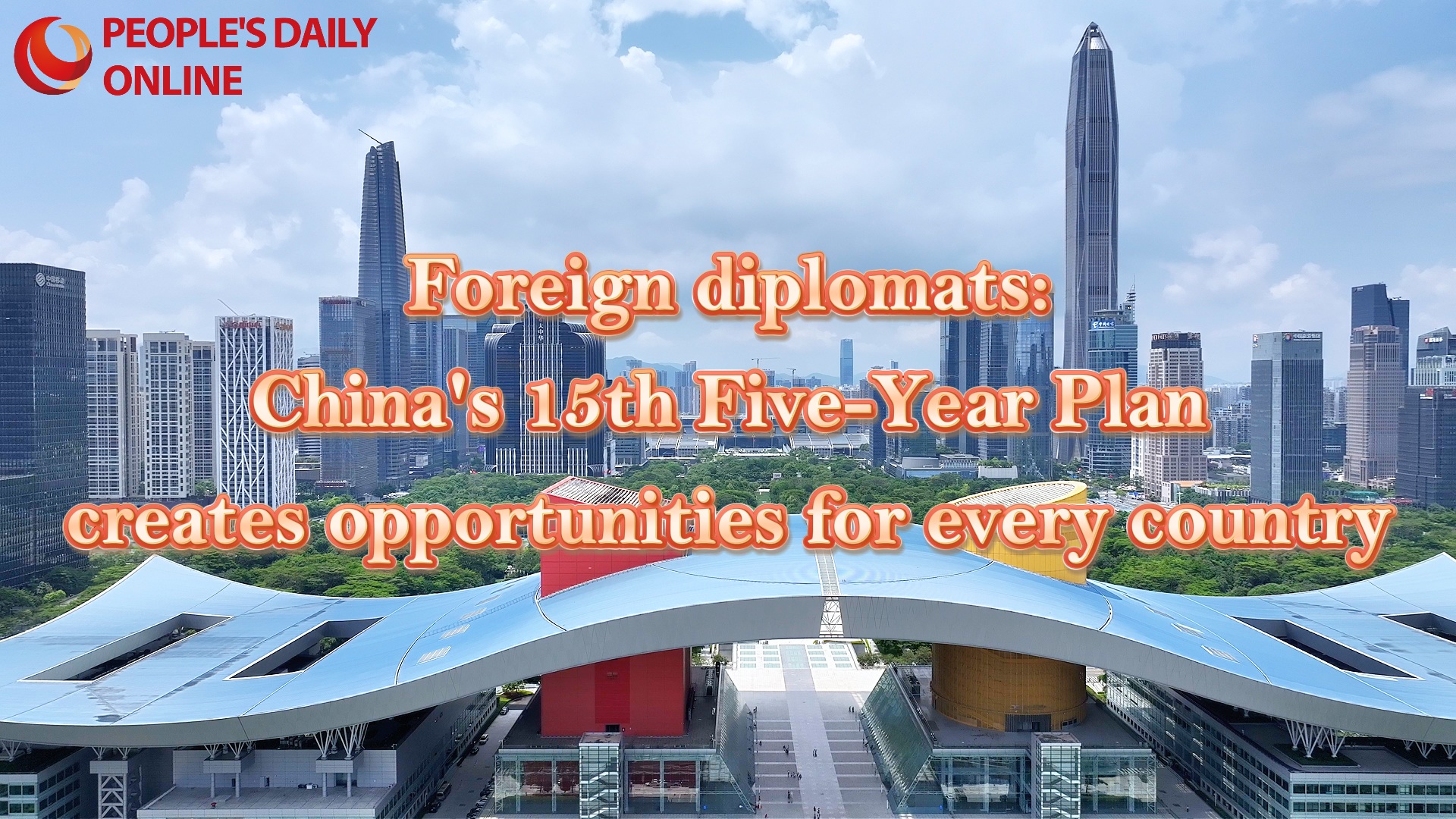 Foreign diplomats: China's 15th Five-Year Plan creates opportunities for every country